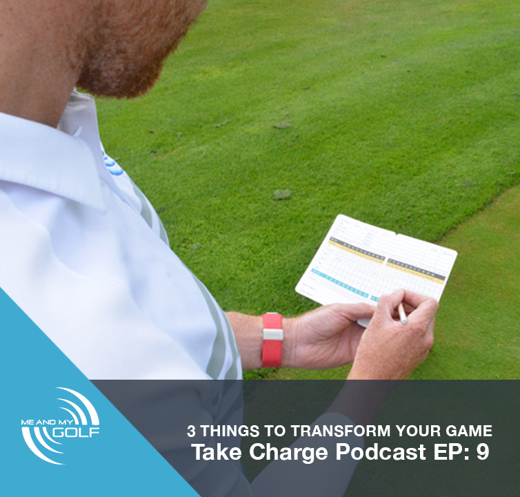 3 Things to Transform Your Game Me And My Golf