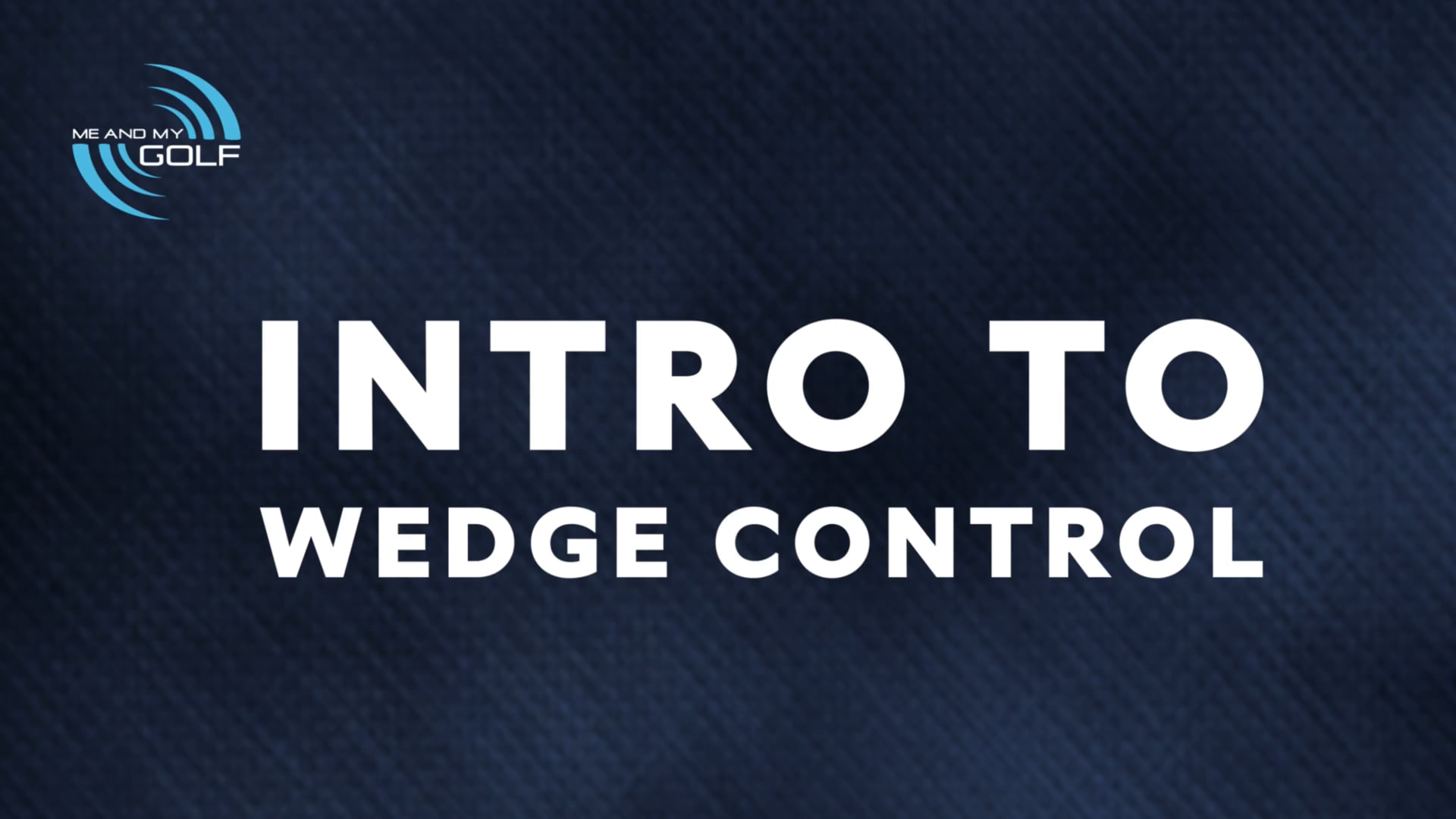 Practice Plan - Preview Video - Intro To Wedge Control